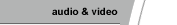 audio and video